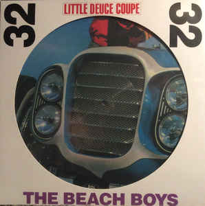 BEACH BOYS - LITTLE DEUCE COUPE - PICTURE VINYL